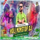 Holi Spl Nonstop Dj - [Fully Jumping Dance Mix] - Dj Sanjit Burdwan